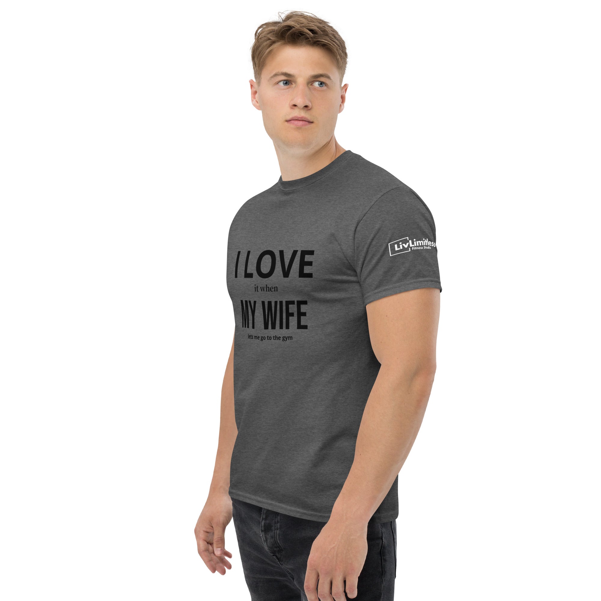 LivLimitless I love my wife Men's classic tee